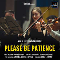 Violin Instrumental Music - Please Be Patience