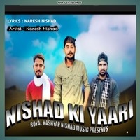 Nishad ki Yaari