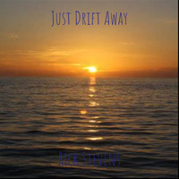 Just Drift Away