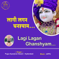 Lagi Lagan Ghanshyam