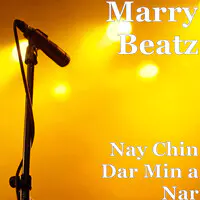 Nay Chin Dar Min a Nar