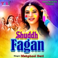 Shuddh Fagan