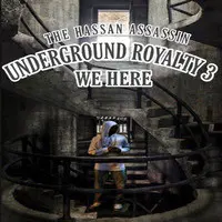 Underground Royalty 3: We Here
