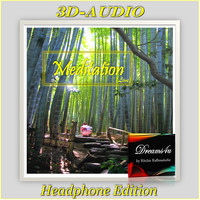 Meditation 3d-Audio Headphone Edition (Live)