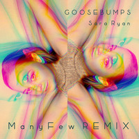 Goosebumps ManyFew Remix