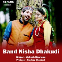 Band Nisha Dhakudi