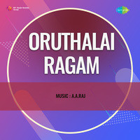 Oruthalai Ragam