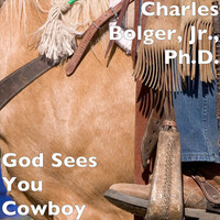 God Sees You Cowboy