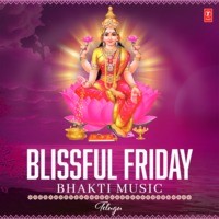 Blissful Friday Bhakti Music