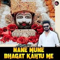 Nane Mune Bhagat Khatu Me