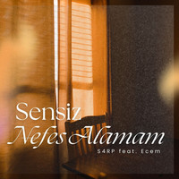 Sensiz Nefes Alamam