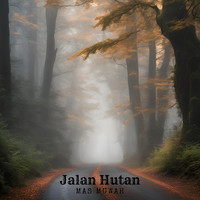 Jalan Hutan