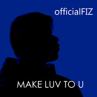 Make Luv to U