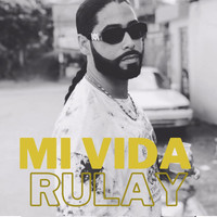 Mi Vida Rulay