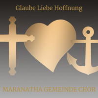 Glaube Liebe Hoffnung