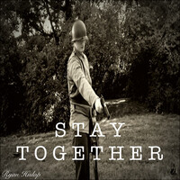 Stay Together