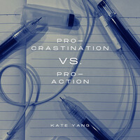 Pro-Crastination vs. Pro-Action