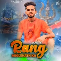 Rang Bholenath Ka Ft. Jyani