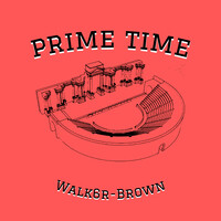 Prime Time (2024 Remastered Version)