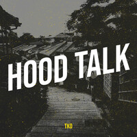 Hood Talk