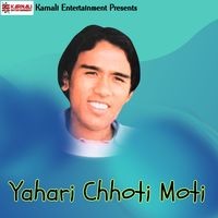 Yahari Chhoti Moti