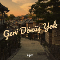 Geri Dönüş Yok