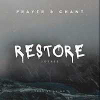 Restore Prayer & Chant