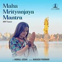 Maha Mrityunjaya Mantra 108 Times