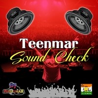 Teenmar Sound Check