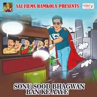 Sonu Sood Bhagwan Ban Ke Aaye