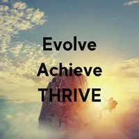 Evolve Achieve THRIVE - season - 1