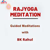 Guided Meditations with BK Rahul