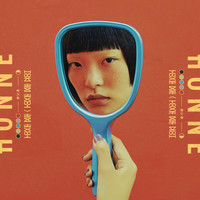 HONNE - Love Me ◑ / Love Me Not ◐ Lyrics and Tracklist