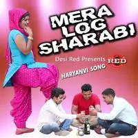 Mera Log Sharabi  Hits Haryanvi