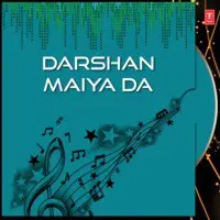 Darshan Maiya Da