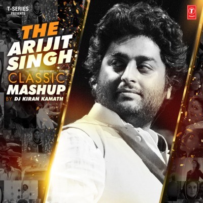 the arijit singh classic mashup lyrics