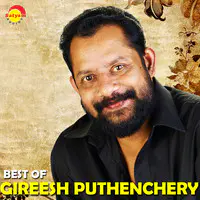 Best of Gireesh Puthenchery