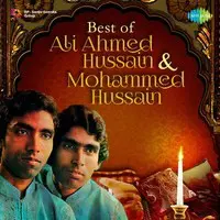 Best of Ali Ahmed Hussain and Mohhammed Hussain