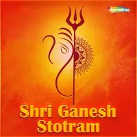 Shri Ganesh Stotram
