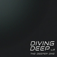 Diving Deep, Vol. 2 (The Deeper Dive)