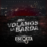 Nos Volamos La Barda - EP