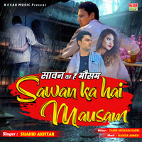 Sawan Ka Hai Mausam