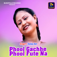 Phool Gachhe Phool Fute Na