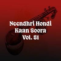 Neendhri Hondi Kaan Soora, Vol. 81