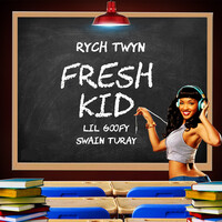 Fresh Kid (feat. Swain Turay & Lil Goofy)