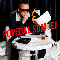 Povedal Som Jej