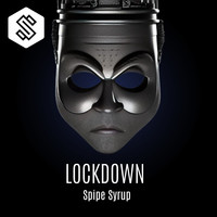 Spipe Syrup - LockDown