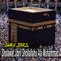 Sholawat Jibril Shollallahu Ala Muhammad