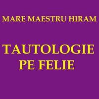 Tautologie Pe Felie