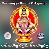 Ravemayya Swami O Ayyappa